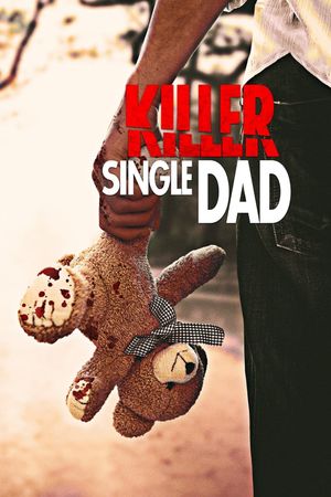 Killer Single Dad's poster