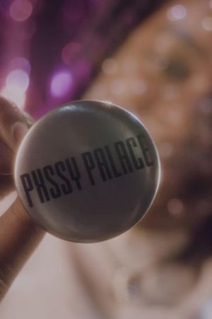 Pxssy Palace's poster