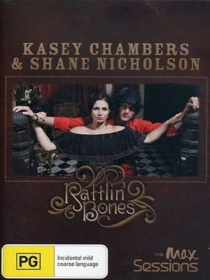 Kasey Chambers & Shane Nicholson: Rattlin Bones's poster
