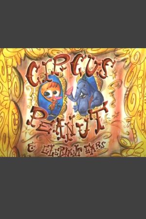 Circus Peanut & Elephant Ears: Lunchtime for Leo's poster