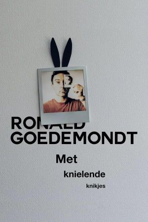 Ronald Goedemondt: Met Knielende Knikjes's poster
