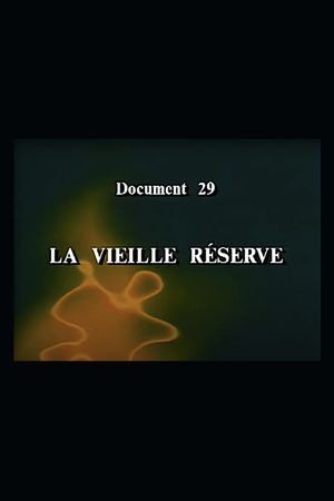 La vieille réserve's poster