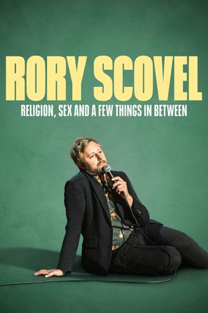 Rory Scovel: Religion, Sex and a Few Things In Between's poster