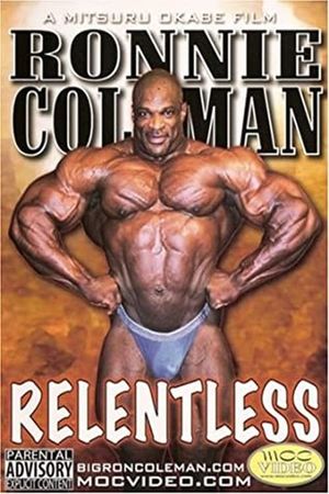 Ronnie Coleman: Relentless's poster