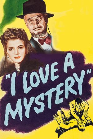 I Love a Mystery's poster