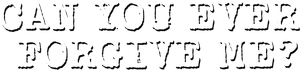 Can You Ever Forgive Me?'s poster