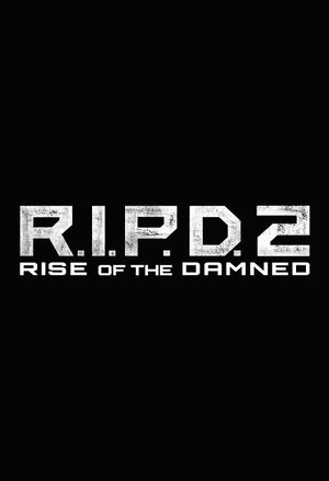 R.I.P.D. 2: Rise of the Damned's poster
