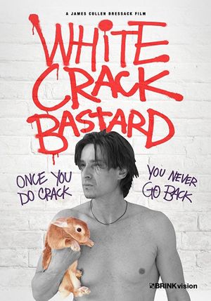 White Crack Bastard's poster