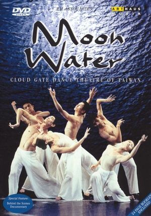Cloud Gate Dance Theatre of Taiwan: Moon Water's poster