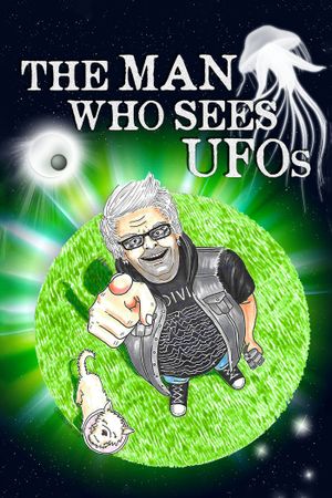 The Man Who Sees UFOs's poster