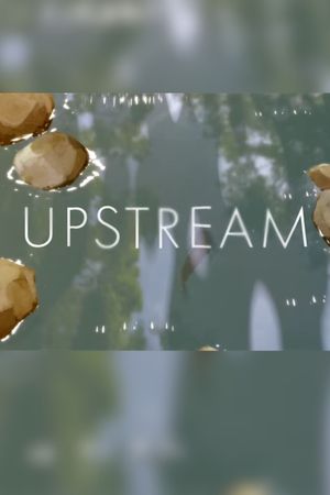 Upstream's poster