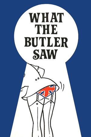 What the Butler Saw's poster