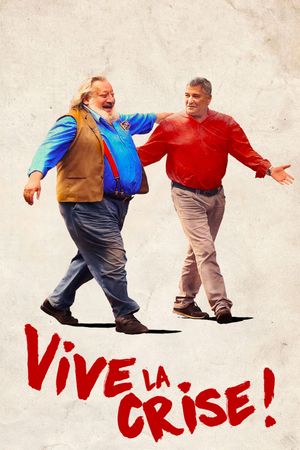 Vive la crise's poster