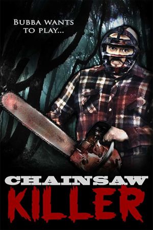 Chainsaw Killer's poster