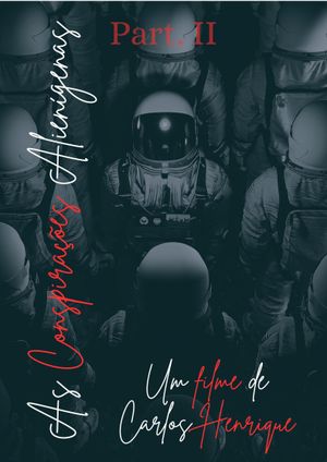 As Conspirações Alienígenas: part. II's poster