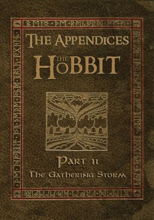 The Hobbit - The Appendices - Part 11 - The Gathering Storm's poster