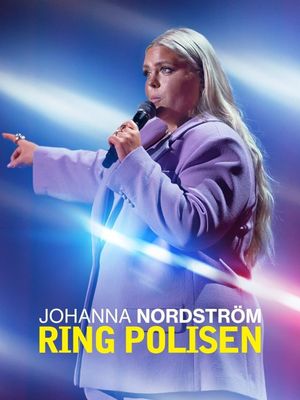 Johanna Nordström: Call the Police's poster