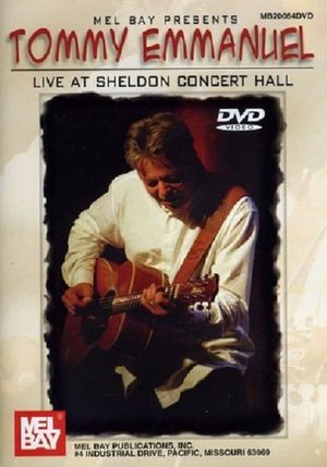 Tommy Emmanuel Live at Sheldon Concert Hall's poster
