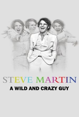 Steve Martin: A Wild and Crazy Guy's poster