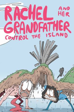 Rachel and Her Grandfather Control The Island's poster