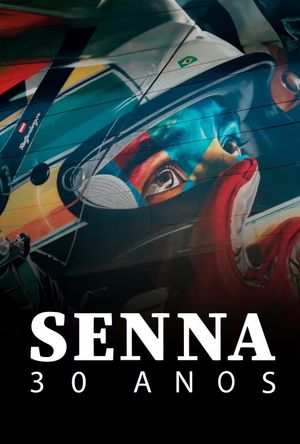 Senna: 30 Anos's poster