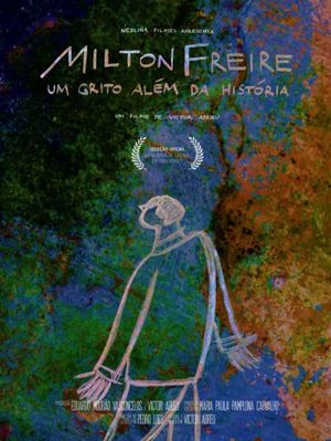 Milton Freire, um grito além da história's poster