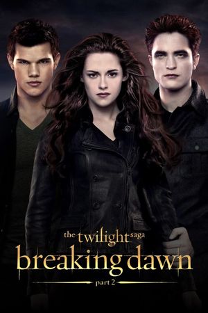 The Twilight Saga: Breaking Dawn - Part 2's poster