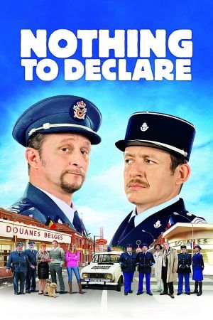 Nothing to Declare's poster