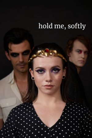 Hold Me, Softly's poster