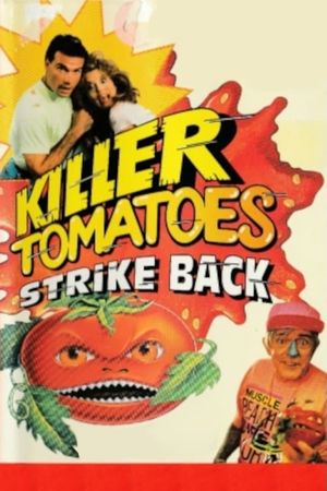 Killer Tomatoes Strike Back!'s poster