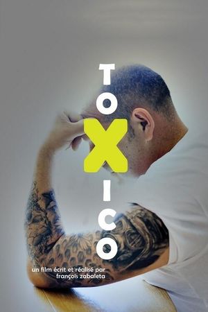 Toxico's poster