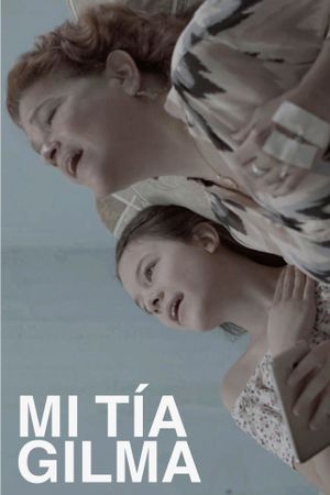 Mi tía Gilma's poster