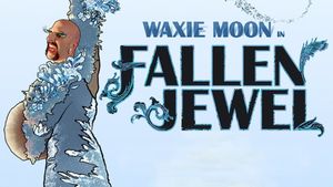 Waxie Moon in Fallen Jewel's poster