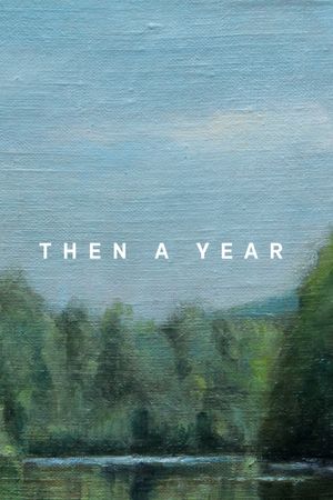 Then a Year's poster