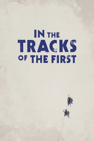 In the Tracks of the First's poster