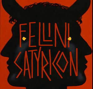 Fellini's Satyricon's poster