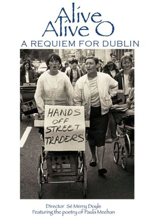 Alive Alive O: A Requiem for Dublin's poster