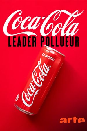 Coca-Cola, leader pollueur's poster image