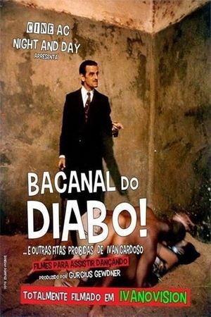 Orgy of the Devil and Other Forbidden Tapes of Ivan Cardoso's poster