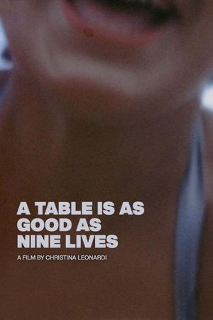 A Table Is As Good As Nine Lives's poster