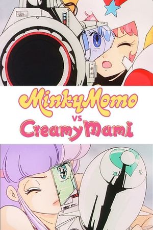 Minky Momo VS. Creamy Mami's poster