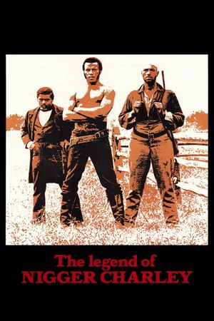 The Legend of Nigger Charley's poster