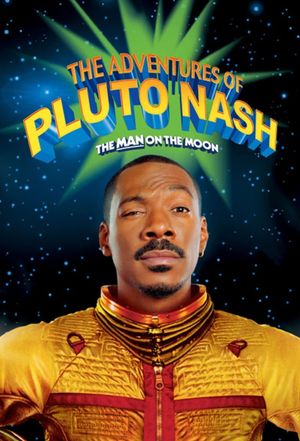 The Adventures of Pluto Nash's poster
