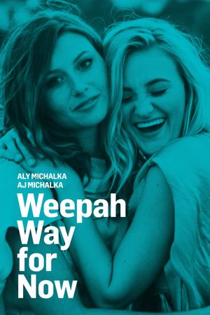 Weepah Way for Now's poster