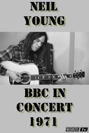 Neil Young In Concert at the BBC's poster