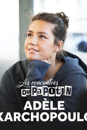 Adèle Exarchopoulos - Les Rencontres du Papotin's poster