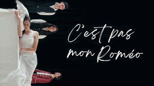 C'est pas mon Roméo's poster