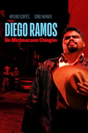 Diego Ramos, un michoacano chingón's poster