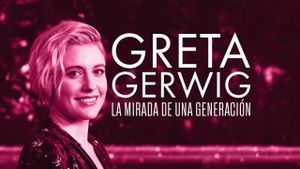 Greta Gerwig: Itinerary Of A Rising Star's poster