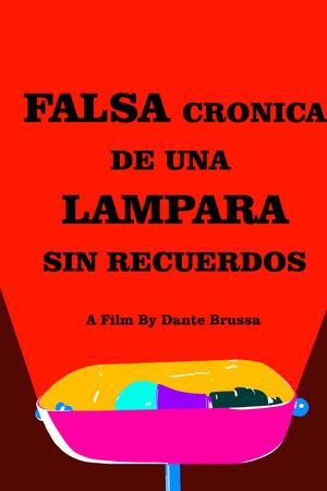 Falsa crónica de una lampara sin recuerdos's poster